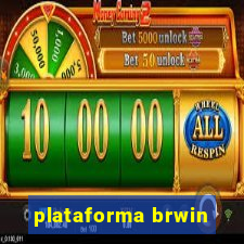 plataforma brwin